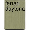 Ferrari Daytona door Frederic P. Miller