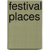 Festival Places door Chris Gibson