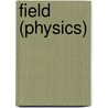 Field (physics) door John McBrewster