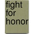 Fight For Honor