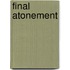 Final Atonement