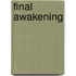 Final Awakening