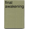 Final Awakening by C.D. Vickers