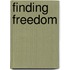 Finding Freedom