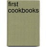 First Cookbooks door Sarah L. Schuette