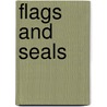 Flags and Seals door Erinn Banting