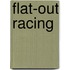 Flat-Out Racing