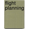 Flight Planning by Frederic P. Miller