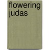 Flowering Judas door Katherine Anne Porter