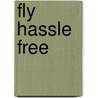 Fly Hassle Free door Fodor's