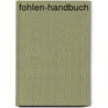 Fohlen-Handbuch by M. Phyllis Lose