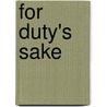 For Duty's Sake door Lucy Monroe