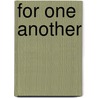 For One Another by Raymond A. Zwerin