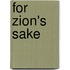 For Zion's Sake