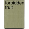 Forbidden Fruit door Edward Kendrick