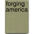 Forging America