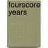 Fourscore Years