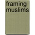 Framing Muslims