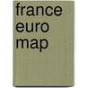France Euro Map by Mair/rv