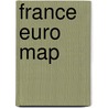 France Euro Map door Mair/rv