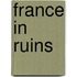 France In Ruins