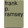 Frank P. Ramsey door Frederic P. Miller