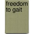 Freedom To Gait