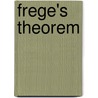 Frege's Theorem door Richard G. Heck
