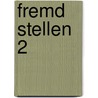 Fremd Stellen 2 by Jochen W.G. Schmachtel