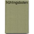 Frühlingsboten