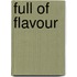 Full Of Flavour