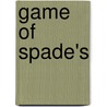 Game of Spade's door David Schmidt