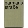 Garmans Straße by Stian Hole