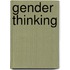 Gender Thinking