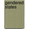 Gendered States by V. Spike Peterson