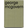 George Mcgovern door R.P. Watson