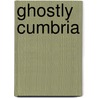 Ghostly Cumbria door Rob Kirkup