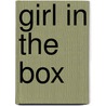 Girl In The Box door Sheila Dalton