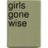 Girls Gone Wise
