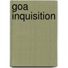 Goa Inquisition by John McBrewster