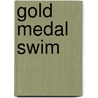 Gold Medal Swim by Thomas Kingsley Troupe