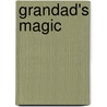 Grandad's Magic by Bob Graham
