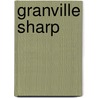 Granville Sharp by John McBrewster