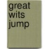 Great wits jump