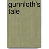 Gunnloth's Tale by Svava Jakobsdottir
