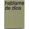 Hablame de Dios by Karyn Henley