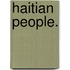 Haitian People.