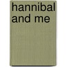 Hannibal and Me by Andreas Kluth