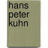 Hans Peter Kuhn door Thorsten Sadowsky