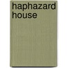 Haphazard House door Mary Wesley